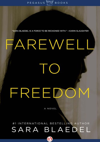 Farewell To Freedom Sara Blaedel