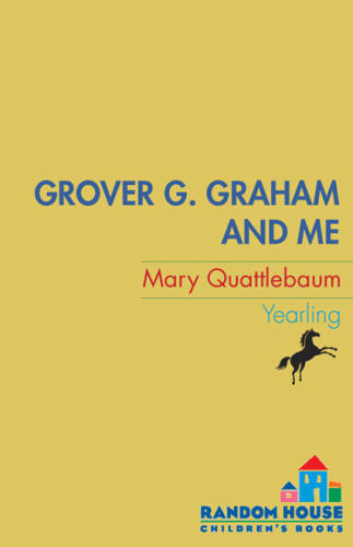 Grover G Graham And Me Quattlebaum Mary