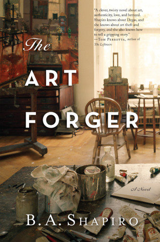 The Art Forger B A Shapiro