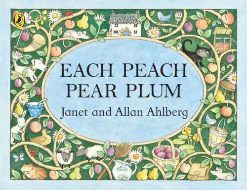 Each Peach Pear Plum Allan Ahlberg Janet Ahlberg