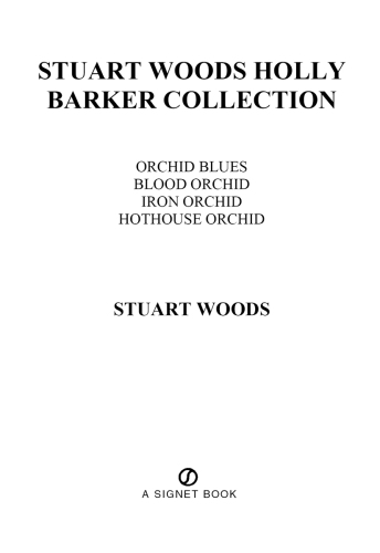 Orchid Blues Blood Orchid Iron Orchid Hothouse Orchid Stuart Woods