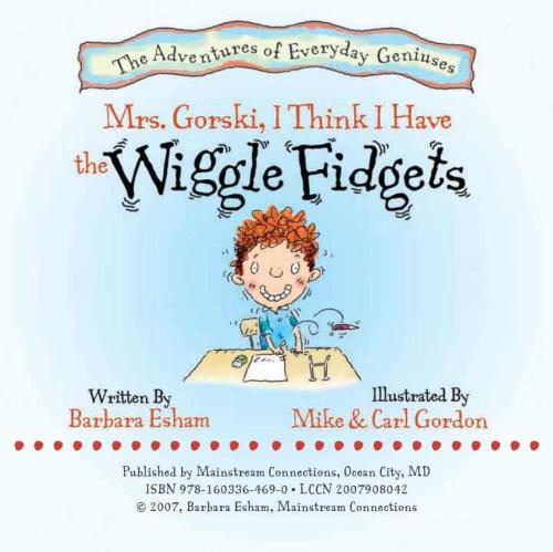Mrs Gorski I Think I Have The Wiggle Fidgets Esham Barbara