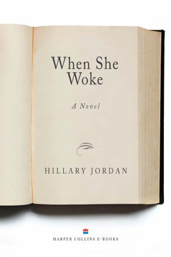 When She Woke Hillary Jordan