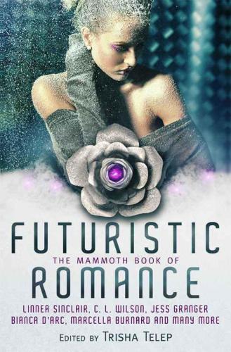 The Mammoth Book Of Futuristic Romance Telep Trisha Editor
