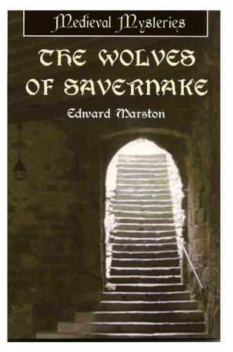 The Wolves Of Savernake Doomsday Book 1 Edward Marston