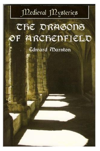 The Dragons Of Archenfield Domesday Book 3 Edward Marston