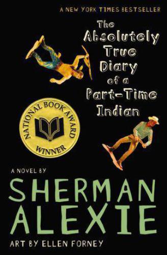 The Absolutely True Diary Of A Parttime Indian Alexie Sherman