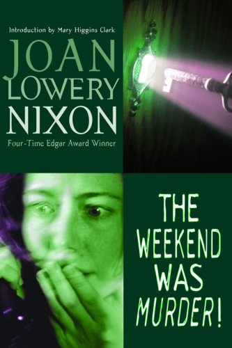 The Weekend Was Murder Nixon Joan Lowery