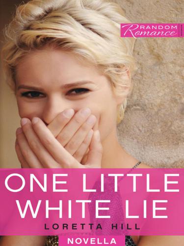One Little White Lie Hill Loretta