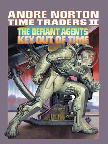 Defiant Agents Key Out Of Time Norton Andre