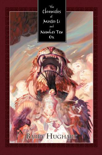 The Chronicles Of Master Li And Number Ten Ox Vols 13 Hughart Barry