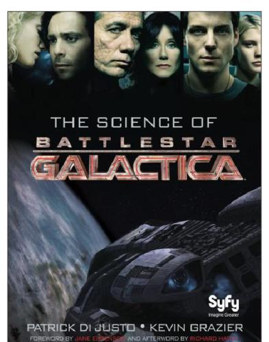 The Science Of Battlestar Galactica Justo Patrick Di Grazier Kevin
