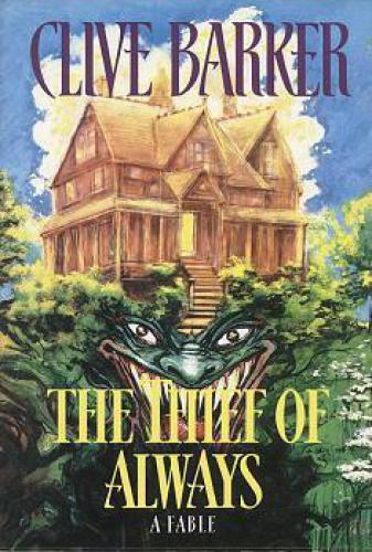 The Thief Of Always Illustrated Barker Clive