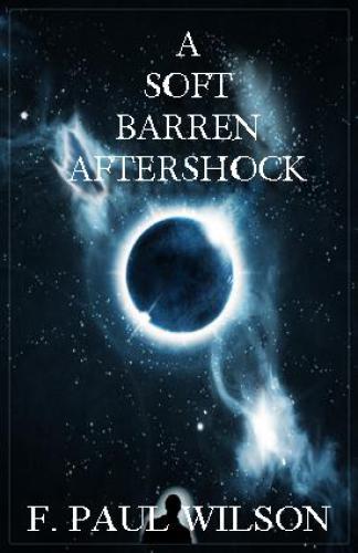 A Soft Barren Aftershock F Paul Wilson