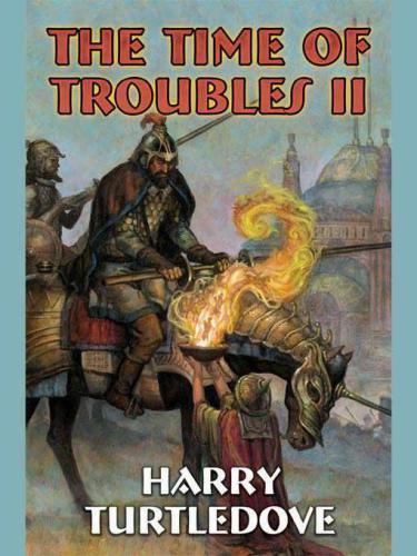 The Time Of Troubles Ii Turtledove Harry