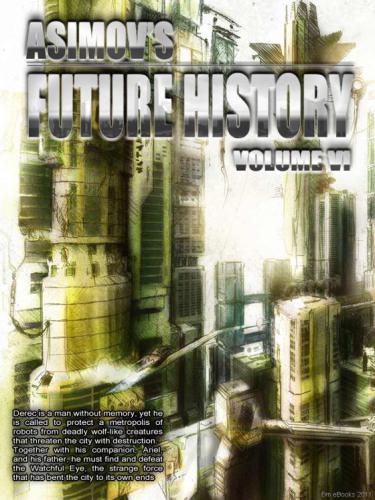 Asimovs Future History 06 1st Edition Isaac Asimov