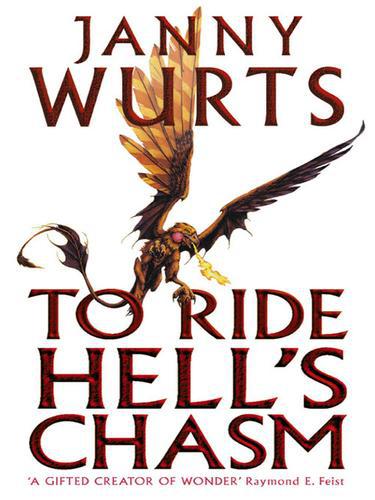 To Ride Hells Chasm Wurts Janny
