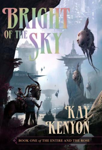 Bright Of The Sky Kenyon Kay