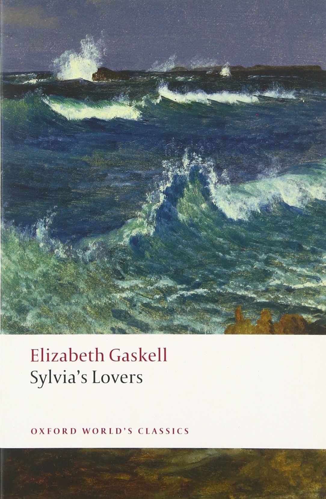 Sylvias Lovers Oxford Worlds Classics 2014th Edition Elizabeth Gaskell