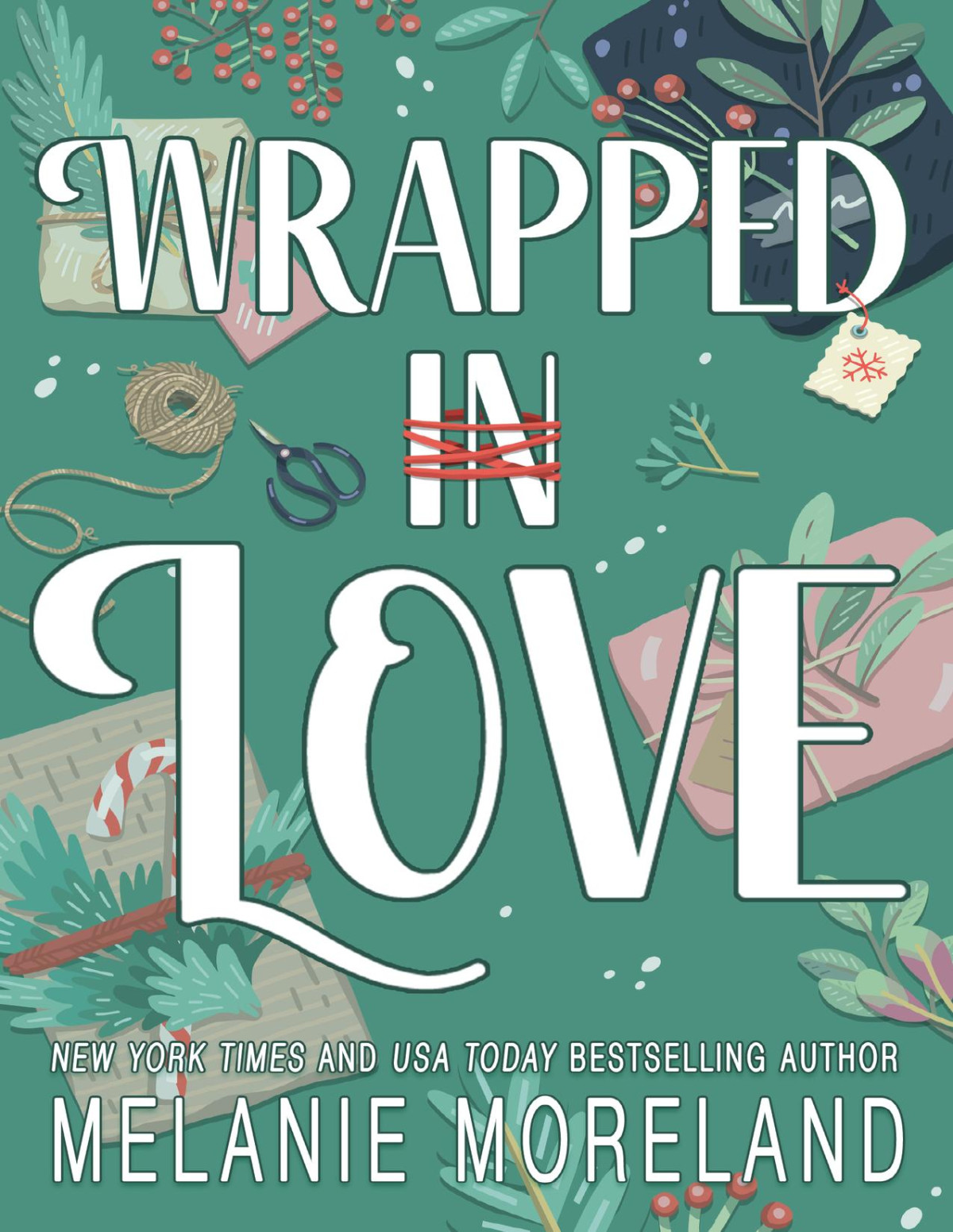 Wrapped In Love A Festive Winter Novella Melanie Moreland M Moreland