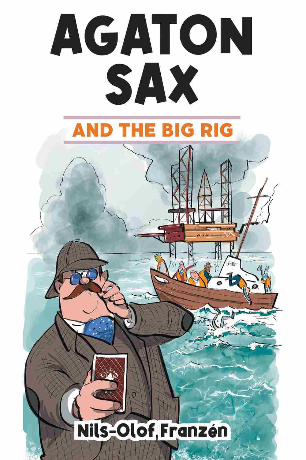 Agaton Sax And The Big Rig Nilsolof Franzn