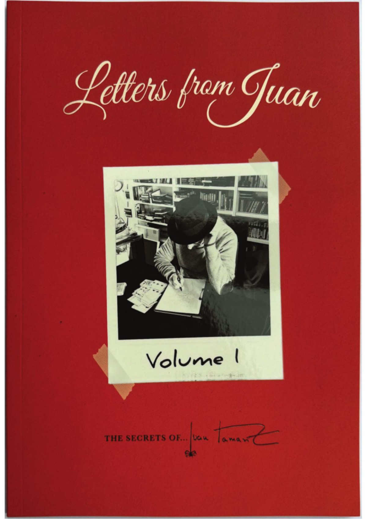 Letters From Juan Volume 1 Juan Tamariz