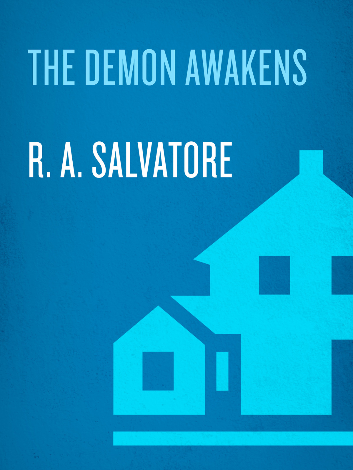 The Demon Awakens Ra Salvatore