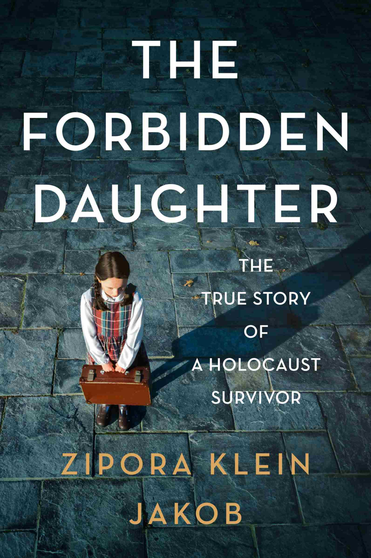 The Forbidden Daughter Zipora Klein Jakob