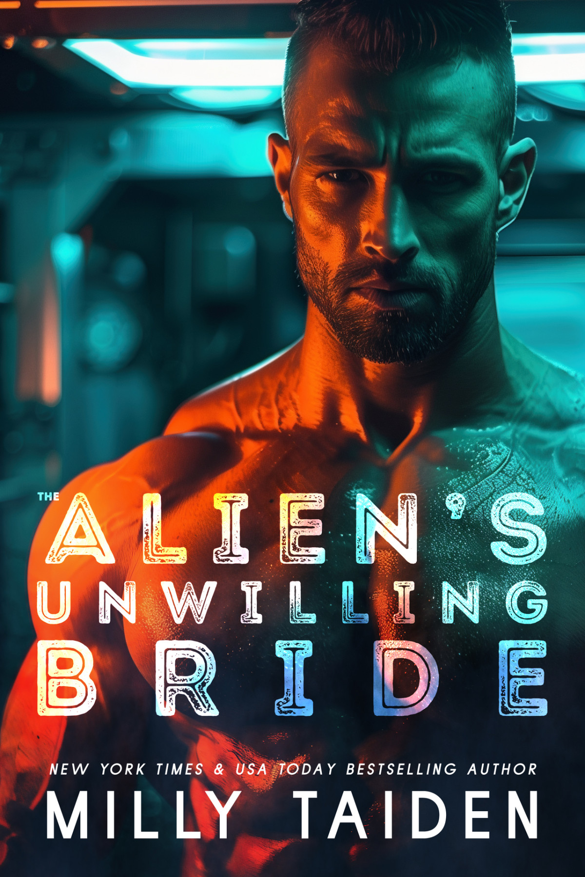 The Aliens Unwilling Bride Alien Brides Book 3 Milly Taiden