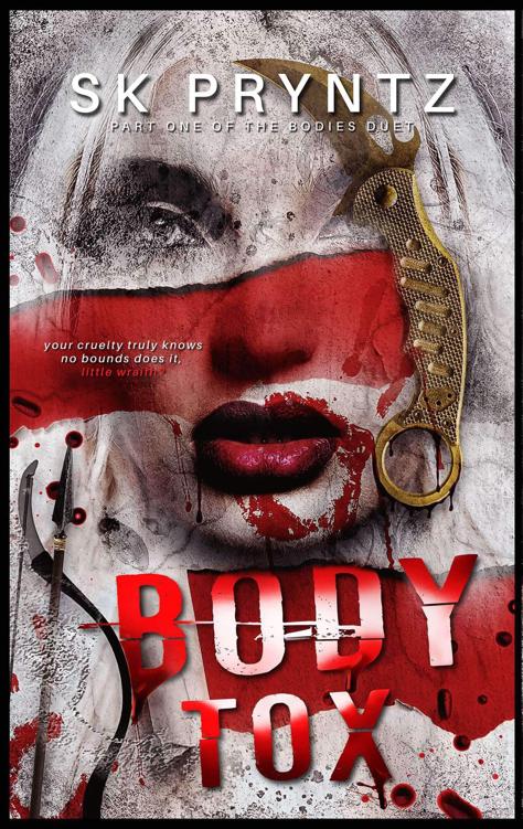 Body Tox Part One Of The Bodies Duet Sk Pryntz