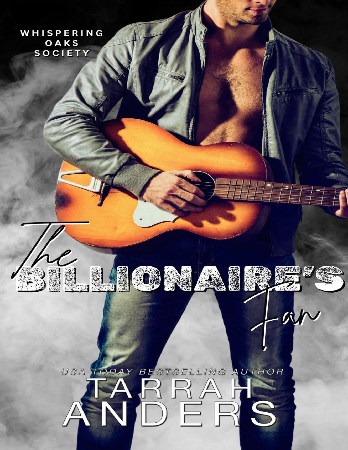 The Billionaires Fan A Billionaire Romance The Whispering Oaks Society Tarrah Anders