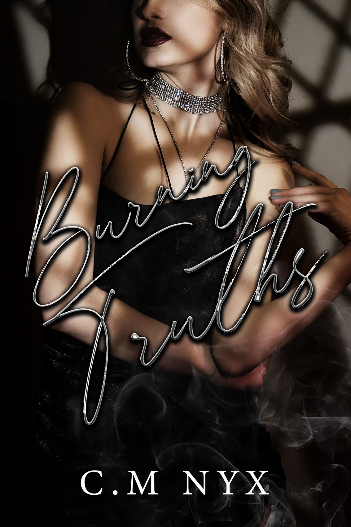 Burning Truths Consume Me Book 2 Cm Nyx