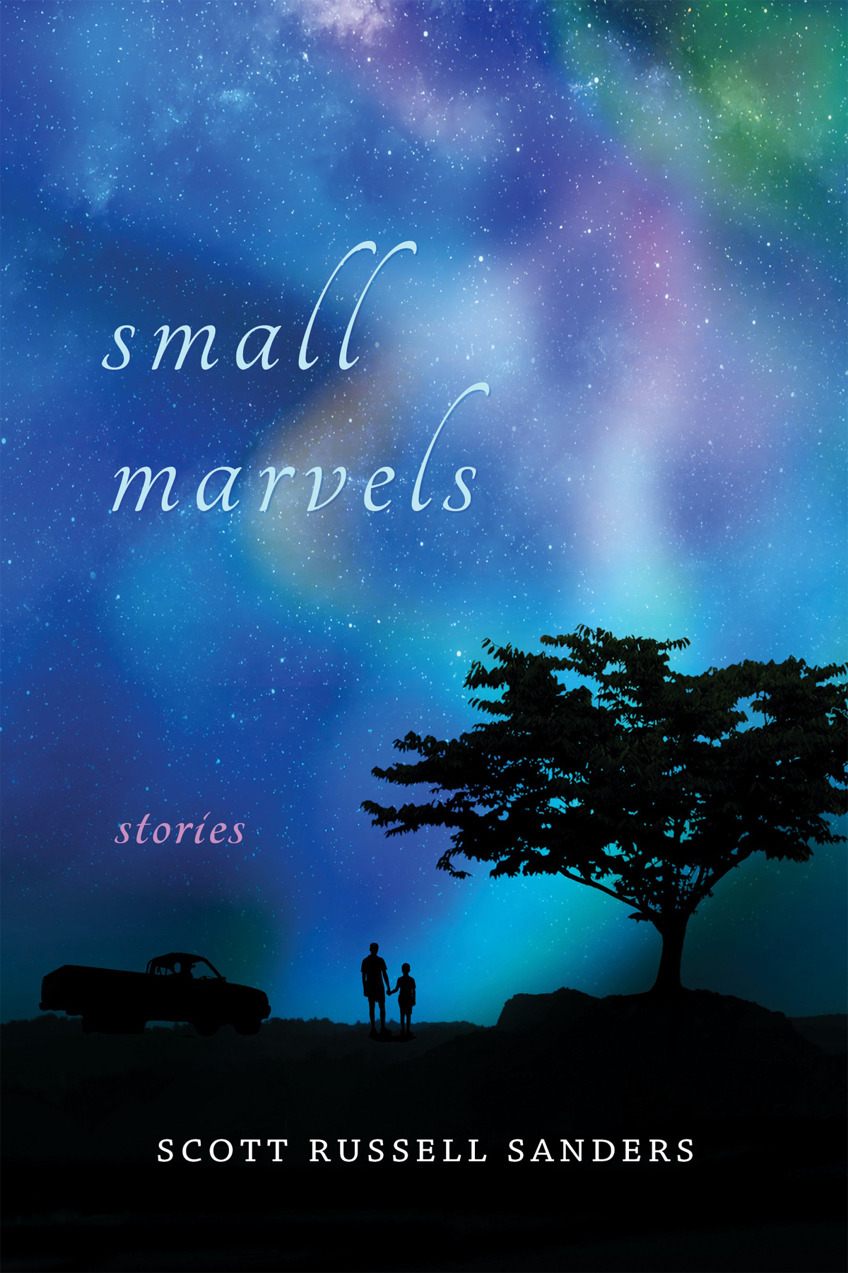 Small Marvels Scott Russell Sanders