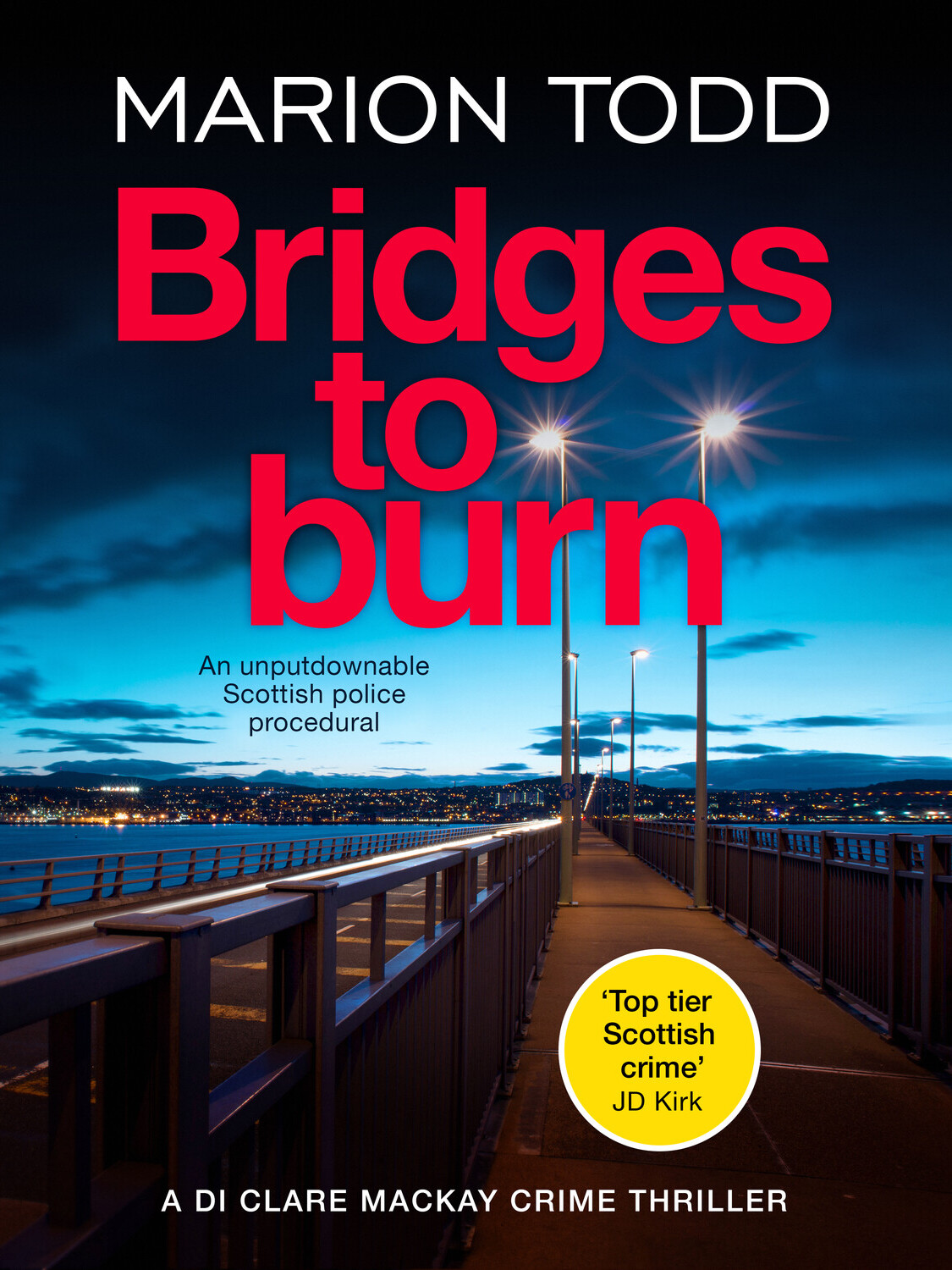 Bridges To Burn Marion Todd