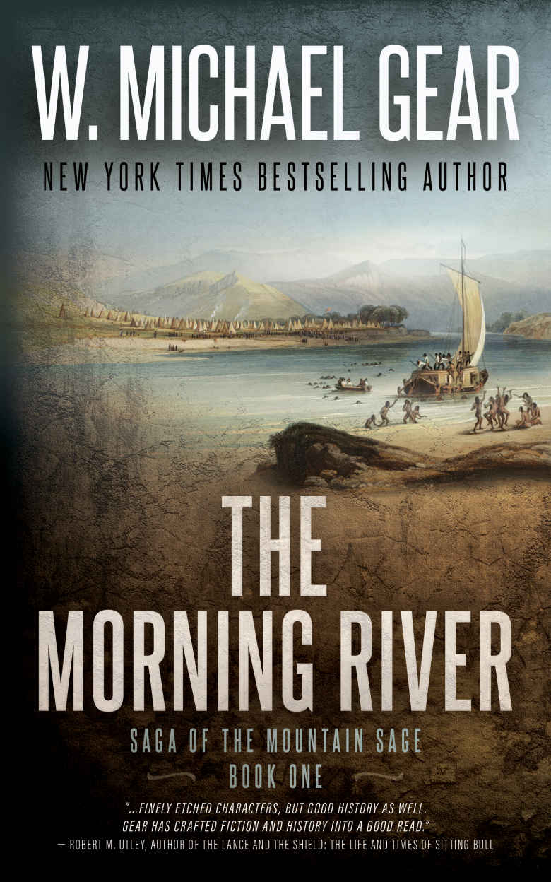 The Morning River Saga Of The Mountain Sage Book One A Classic Historical Western Series W Michael Gear