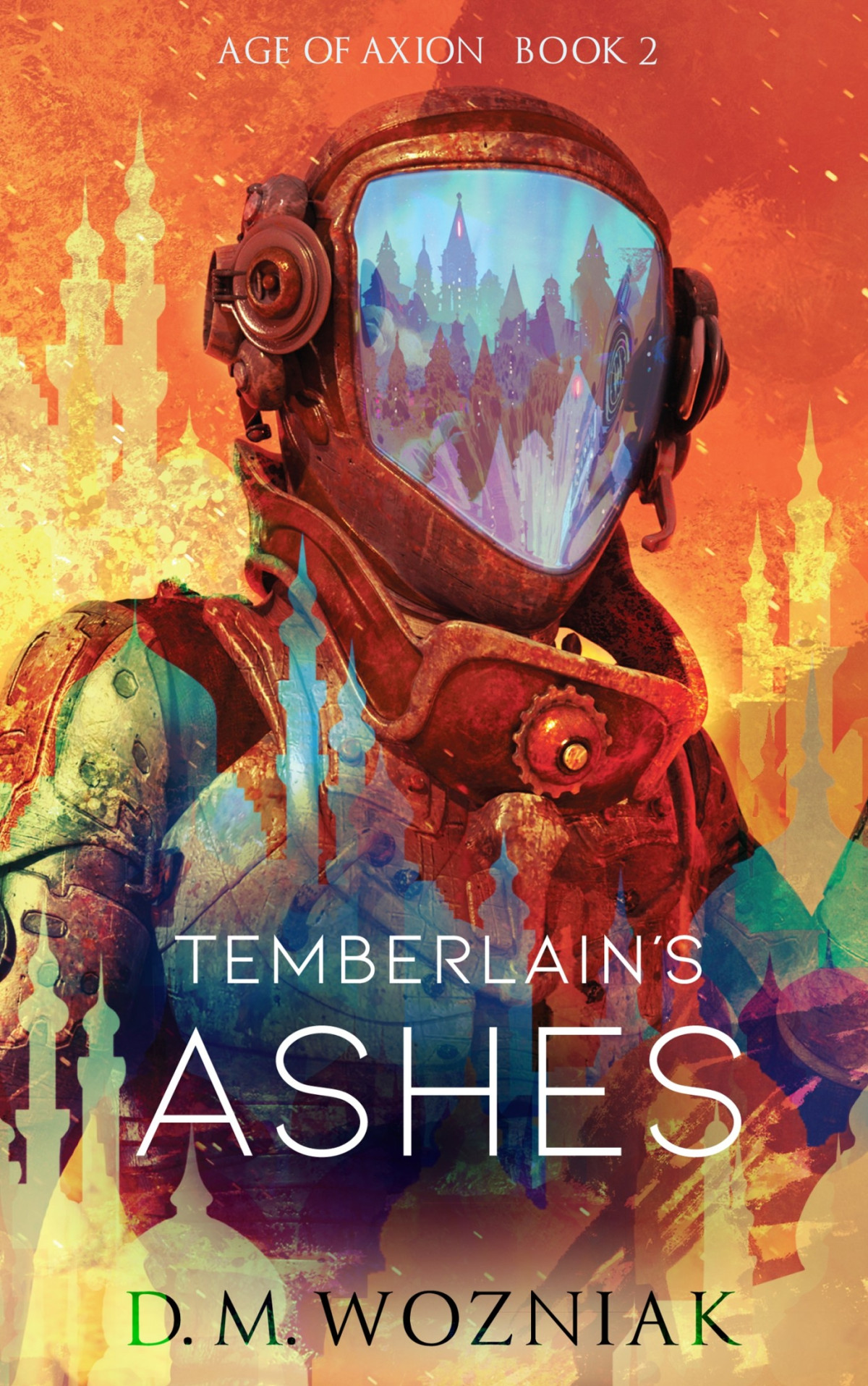 Temberlains Ashes Age Of Axion Book 2 Dm Wozniak