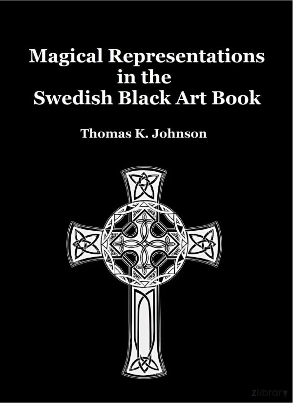 Magical Representations In The Swedish Black Art Book 1 Thomas Kevin Johnson