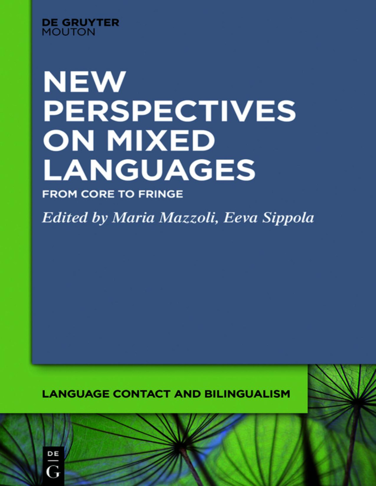 New Perspectives On Mixed Languages Maria Mazzoli Eeva Sippola