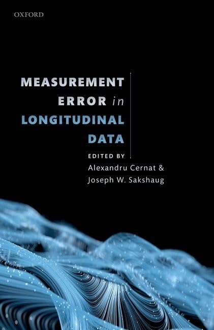 Measurement Error In Longitudinal Data 1st Edition Alexandru Cernat