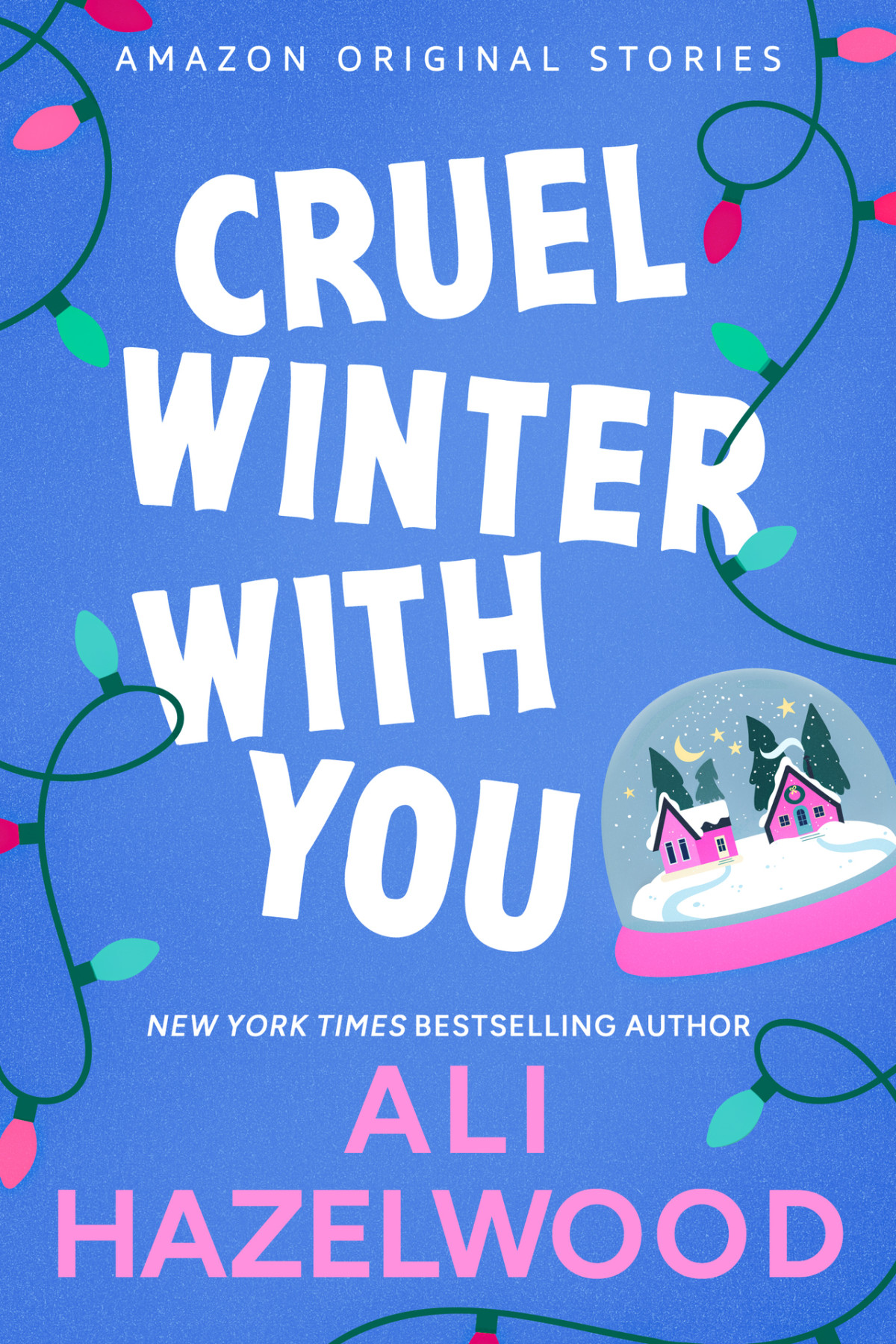 Cruel Winter With You Under The Mistletoe Collection Ali Hazelwood