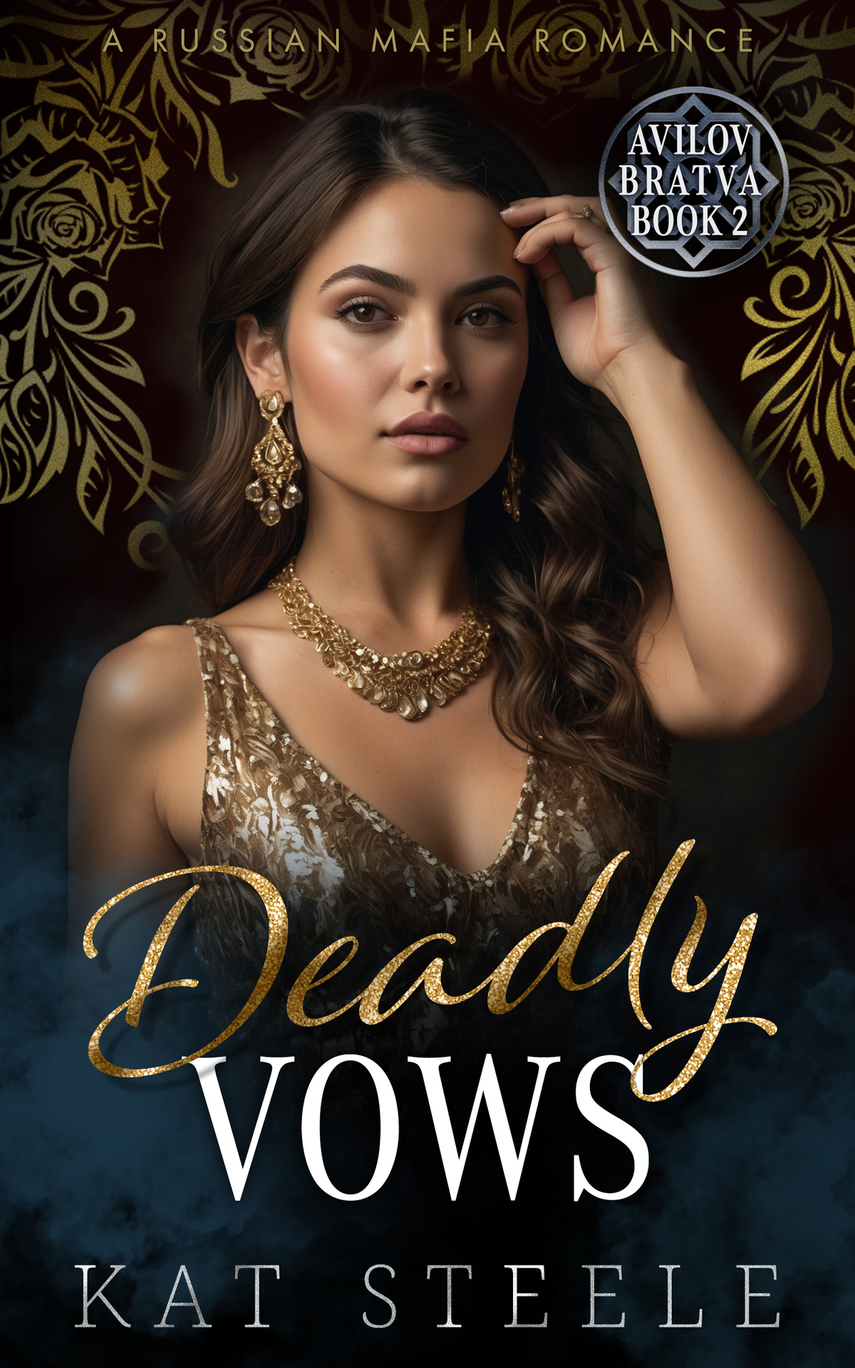 Deadly Vows A Russian Mafia Romance Kat Steele