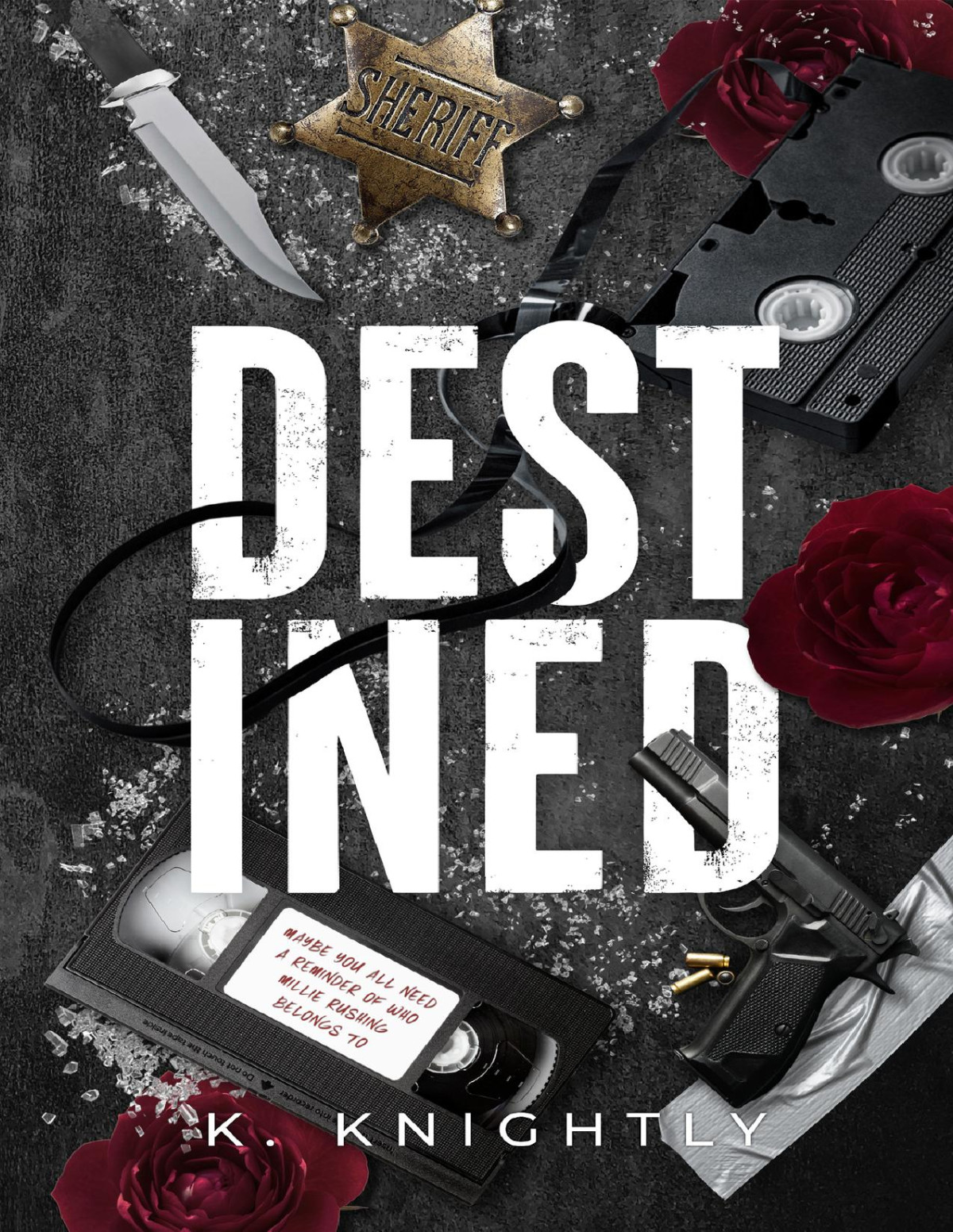 Destined The Rangers Of Ridge County Book 1 K Knightly