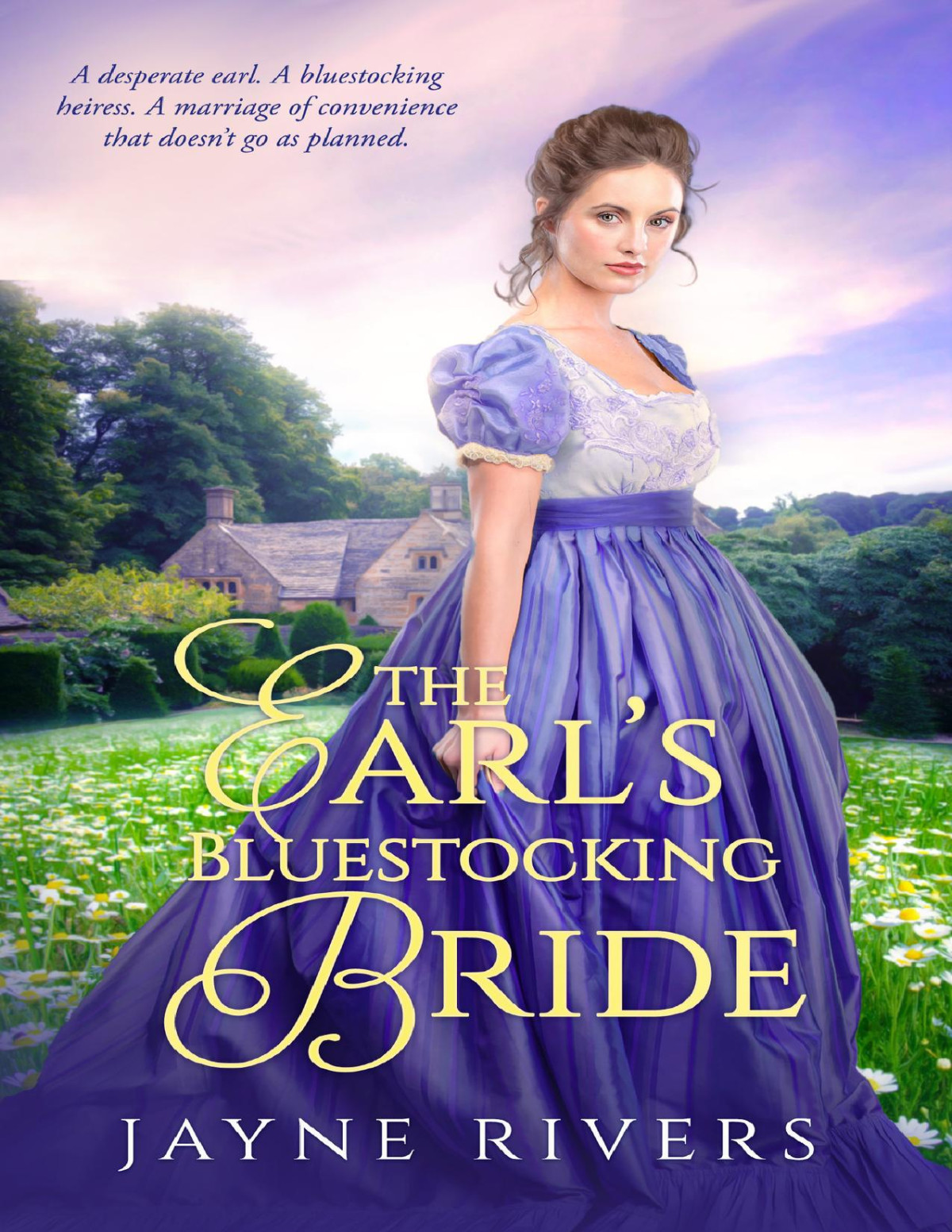The Earls Bluestocking Bride A Regency Historical Romance Unconventional Brides Book 2 Jayne Rivers