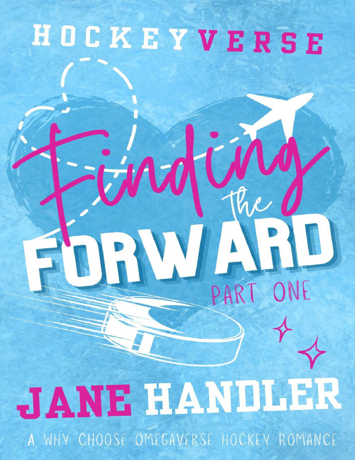Finding The Forward Part One A Why Choose Omegaverse Hockey Romance Jane Handler