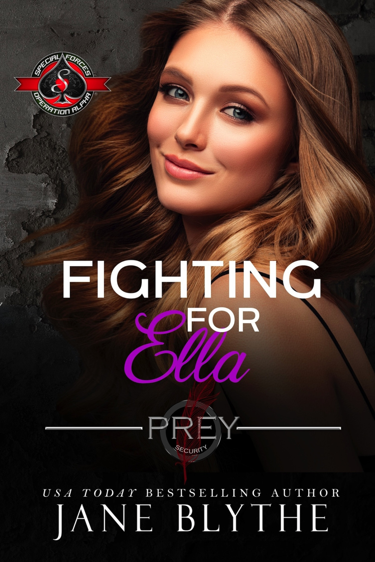 Fighting For Ella Special Forces Operation Alpha Prey Security Athena Team Book 4 Jane Blythe Operation Alpha