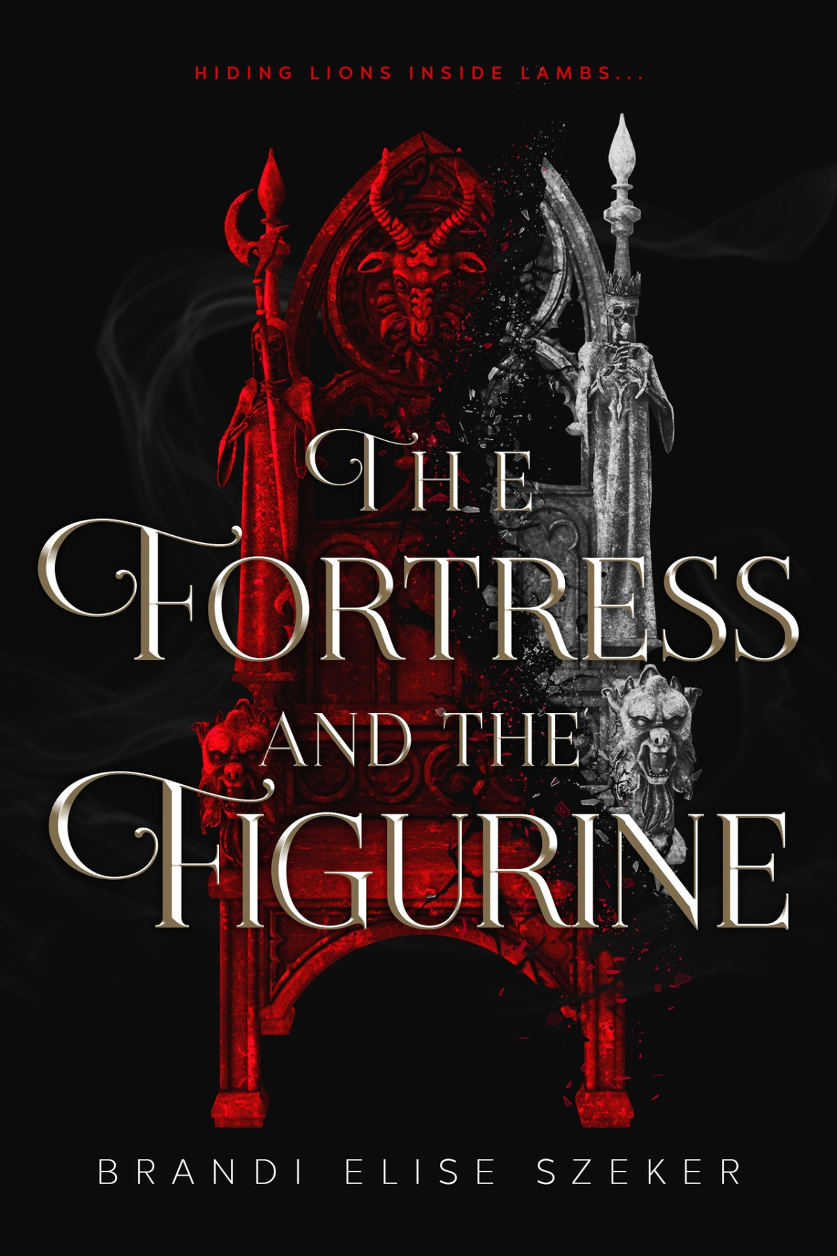 The Fortress And The Figurine Brandi Elise Szeker