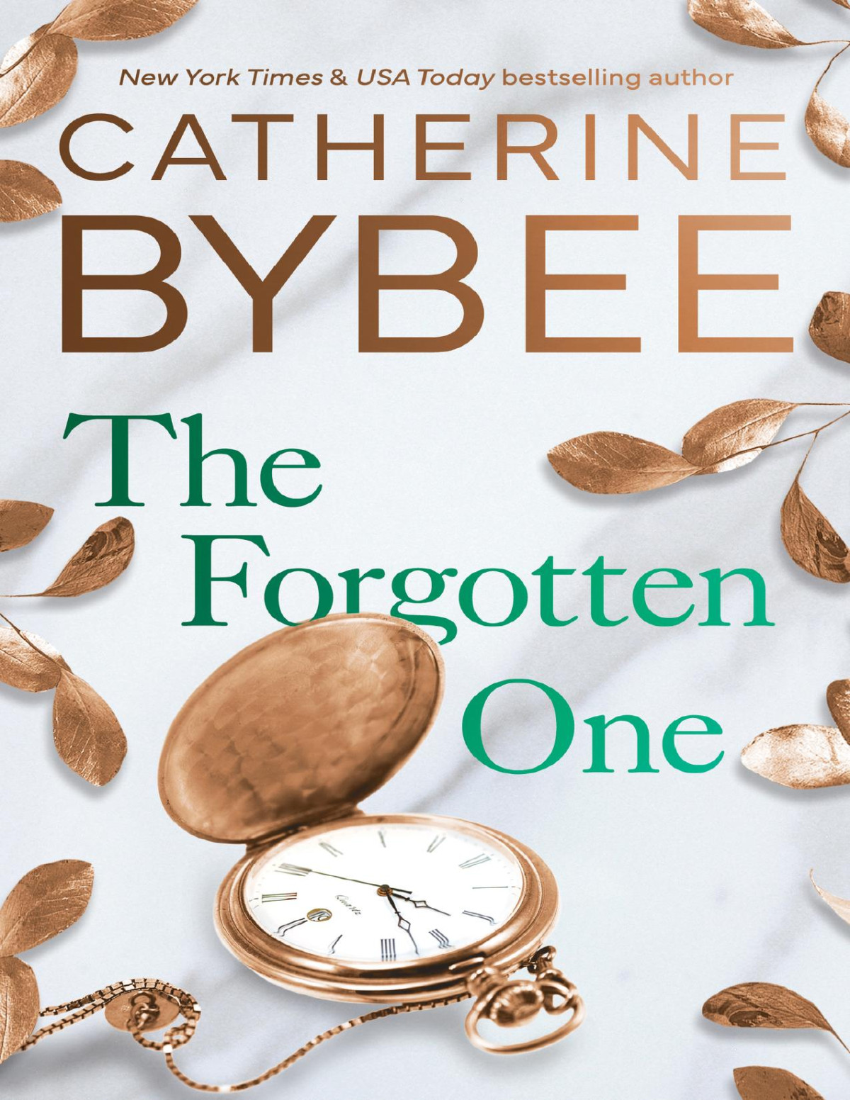 The Forgotten One The Heirs Catherine Bybee