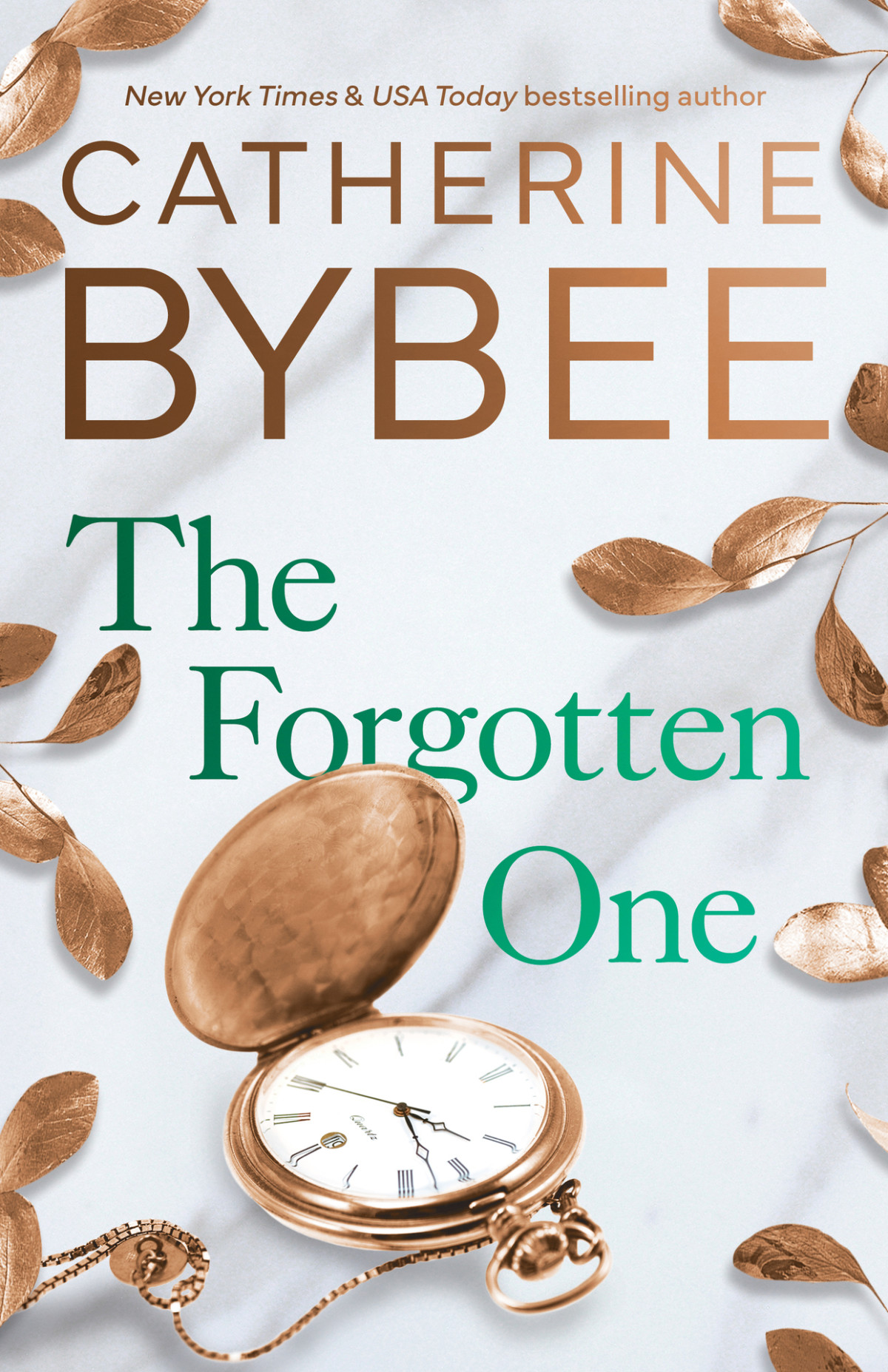 The Forgotten One The Heirs Catherine Bybee