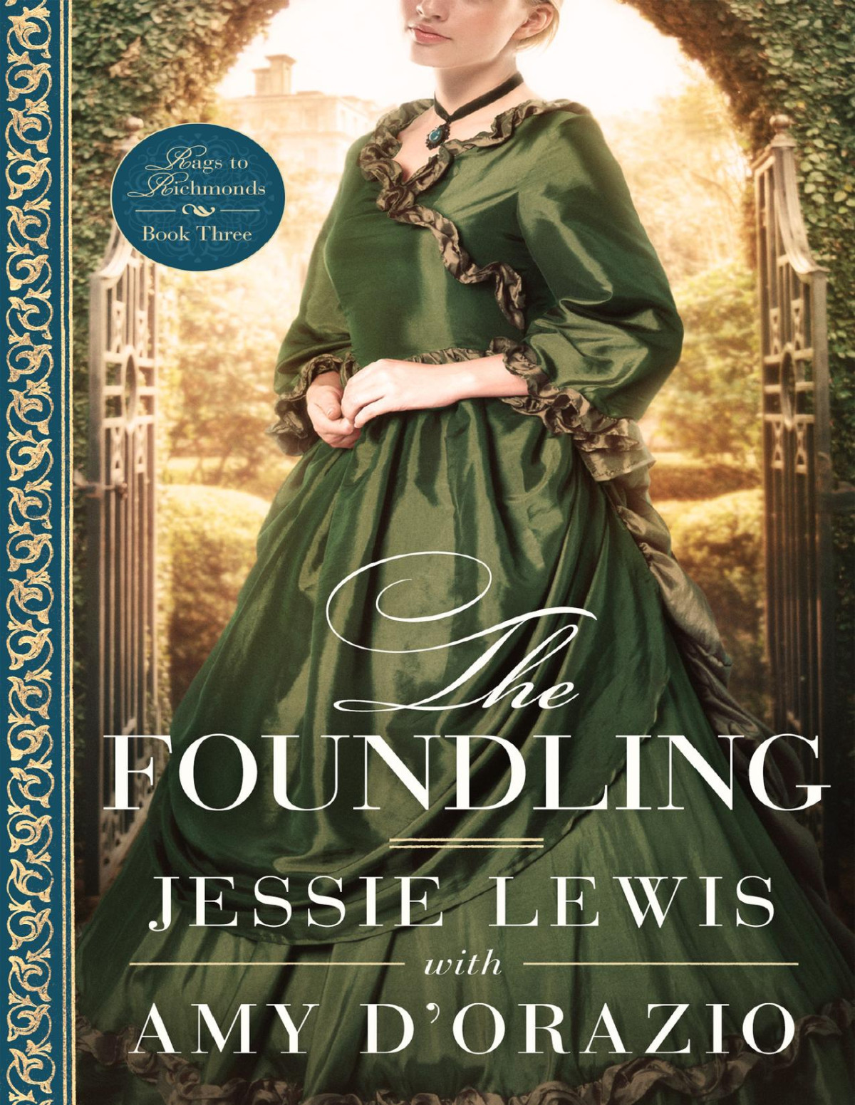 The Foundling Rags To Richmonds Book 3 Amy Dorazio Jessie Lewis