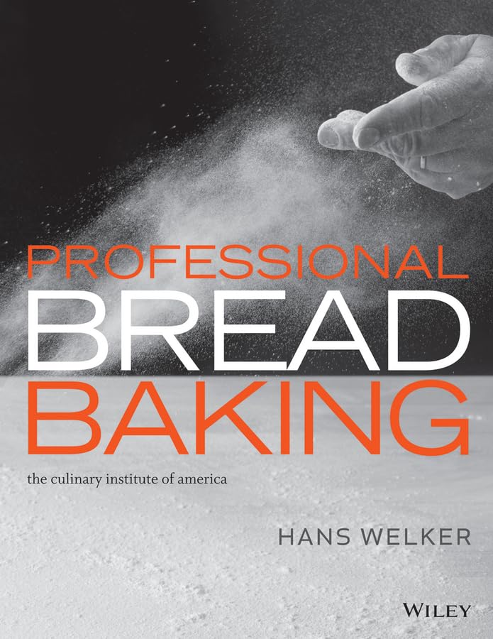 Professional Bread Baking First Edition 1st Hans Welker The Culinary Institute Of America Cia